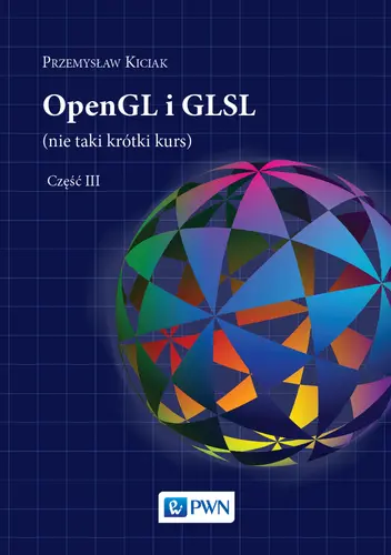 Okładka: OpenGL i GLSL (nie taki krótki kurs) Część III