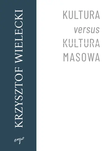 Okładka: Kultura versus kultura masowa