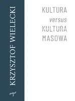 Okładka: Kultura versus kultura masowa
