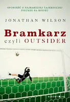 Okładka: Bramkarz, czyli outsider