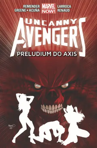 Okładka: Uncanny Avengers - Preludium do Axis, tom 5