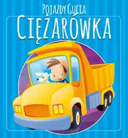 Okładka: Pojazdy Gucia. Ciężarówka