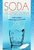 Okładka: Soda oczyszczona. 500 praktycznych zastosowań.