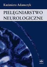Okładka: Pielęgniarstwo neurologiczne
