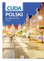 Okładka: Cuda Polski - Najpiękniejsze ulice