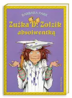 Okładka: Zuźka D. Zołzik absolwentką