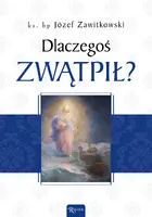 Okładka: Dlaczegoś zwątpił?
