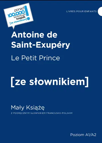 Okładka: Le Petit Prince / Mały Książę z podręcznym słownikiem francusko-polskim