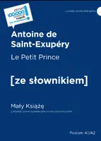 Okładka: Le Petit Prince / Mały Książę z podręcznym słownikiem francusko-polskim