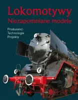 Okładka: Lokomotywy. NIezapomniane modele