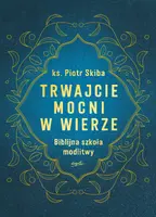 Okładka: Trwajcie mocni w wierze