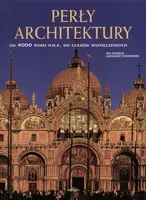 Okładka: Perły architektury. Od 4000 roku p.n.e. do czasów współczesnych