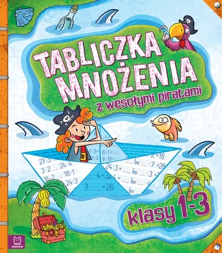 Okładka: Tabliczka mnożenia z wesołymi piratami. Klasy 1-3