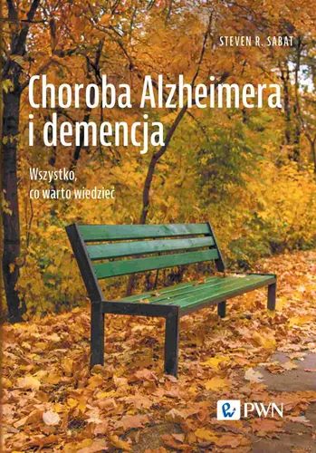 Okładka: Choroba Alzheimera i demencja. Wszystko, co warto wiedzieć
