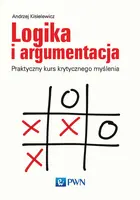Okładka: Logika i argumentacja. Praktyczny kurs krytycznego myślenia