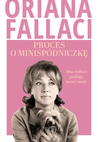 Okładka: Proces o minispódniczkę. Miss Fallaci podbija świat mody