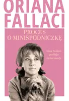 Okładka: Proces o minispódniczkę. Miss Fallaci podbija świat mody