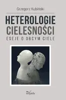 Okładka: Heterologie cielesności