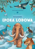 Okładka: Młodzi przyrodnicy. Przewodnik po epoce lodowej