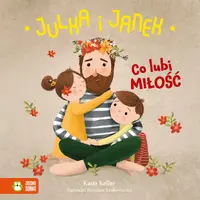 Okładka: Julka i Janek. Co lubi miłość