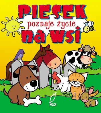 Okładka: Piesek poznaje życie na wsi. Pianki