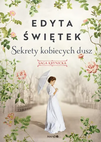 Okładka: Sekrety kobiecych dusz Saga krynicka, część I