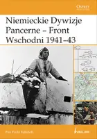 Okładka: Niemieckie dywizje pancerne - front wschodni 1941-43