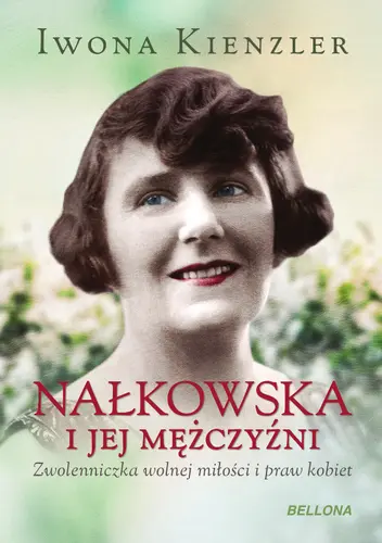 Okładka: Nałkowska i jej mężczyźni