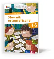 Okładka: Słownik ortograficzny. Klasy 1-3