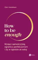 Okładka: How to be enough