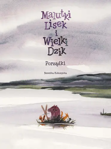 Okładka: Malutki Lisek i Wielki Dzik – Porządki. Tom 7