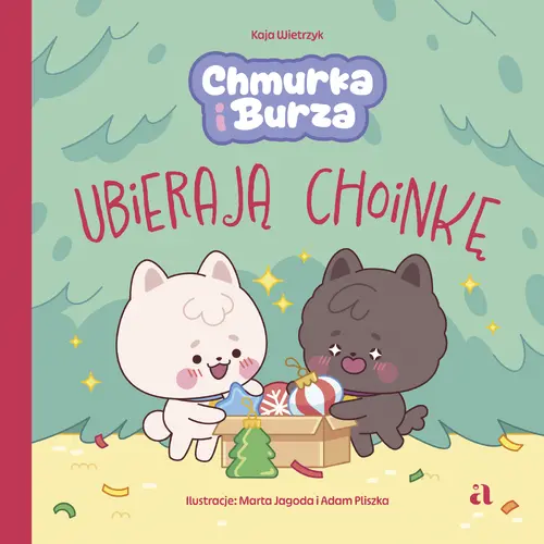 Okładka: Chmurka i Burza ubierają choinkę