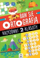 Okładka: Baw się ortografią. Krzyżówki 2-klasisty