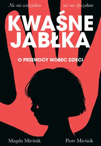 Okładka: Kwaśne jabłka. O przemocy wobec dzieci