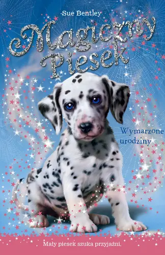 Okładka: Wymarzone urodziny. Magiczny piesek