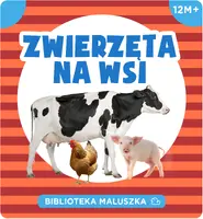 Okładka: Biblioteczka maluszka. Zwierzęta na wsi