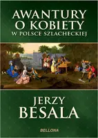 Okładka: Awantury o kobiety w Polsce szlacheckiej