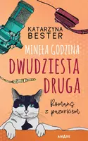 Okładka: Minęła godzina dwudziesta druga. Romans z pazurkiem