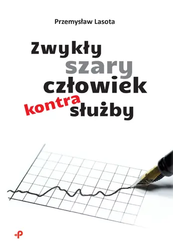 Okładka: Zwykły szary człowiek kontra służby