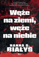 Okładka: Węże na ziemi, węże na niebie