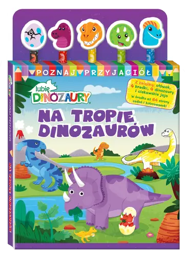 Okładka: Lubię Dinozaury. Poznaj przyjaciół cz. 1 Na tropie dinozaurów