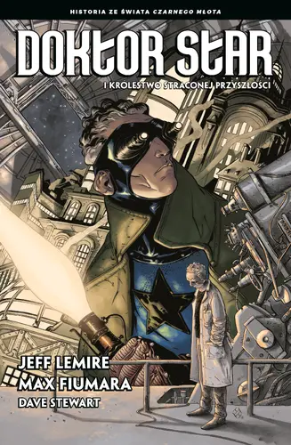 Okładka: Doktor Star i Królestwo Straconej Przyszłości