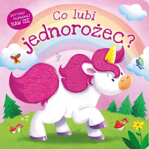 Okładka: Co lubi jednorożec?