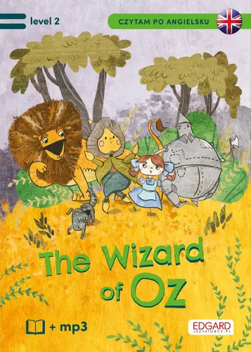 Okładka: Czytam po angielsku. The Wonderful Wizard of Oz/Czarnoksiężnik z krainy Oz