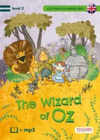 Okładka: Czytam po angielsku. The Wonderful Wizard of Oz/Czarnoksiężnik z krainy Oz