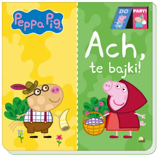 Okładka: Peppa Pig. Do Pary. Ach te bajki