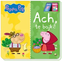 Okładka: Peppa Pig. Do Pary. Ach te bajki