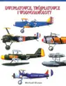 Okładka: Dwupłatowce, trójpłatowce i wodnosamoloty