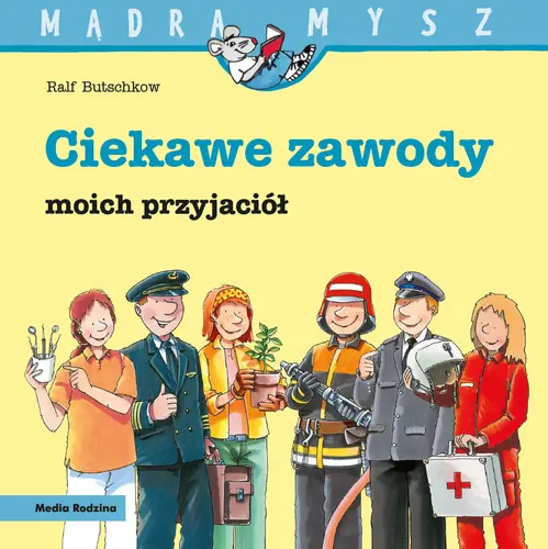 Okładka: Ciekawe zawody moich przyjaciół. Mądra Mysz