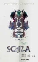 Okładka: Schiza. Życie ze schizofrenią